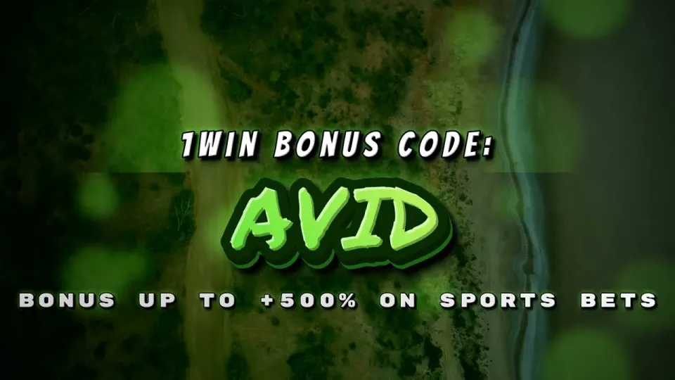 How to use the 1win promo code AVID when you register as a new sports bettor